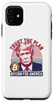 iPhone 11 Trust The Plan Bitcoin For America Crypto Trump Design Case