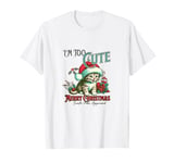 I'm Too Cute Merry Christmas For Everyone In The Family T-Shirt