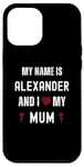 iPhone 12 Pro Max Alexander I Love My Mum Cute Personal Mother's Day Case