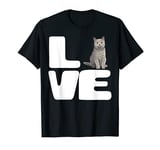 I Love My British Shorthair Cat Lover Gift T-Shirt