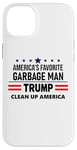 Coque pour iPhone 14 Plus Trump America's Favorite Garbage Man Here To Clean Up Trash