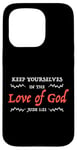 iPhone 15 Pro KEEP YOURSELVES IN THE LOVE OF GOD - JUDE 1:21 - Christian Case