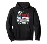 Full Steam Ahead Crew Train Birthday Pullover Hoodie