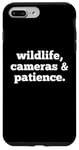 iPhone 7 Plus/8 Plus Wildlife Cameras and Patience Nature Photography Lovers Case