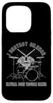 Coque pour iPhone 15 Pro I destroy Silence Rock Drummer, Natural Born Trouble Maker