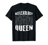 Reflexology Queen - Pseudo Medicine Foot Massage Therapy T-Shirt