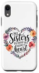 iPhone XR Not Sisters by Blood but Sisters by Heart Soul Sister Case