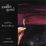 Maudlin Of The Well  My Fruit Pyschobells...A Seed Combustible  CD