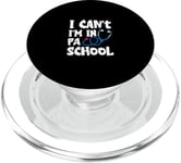 I can't Im in PA School Physician Assistant Students PopSockets PopGrip pour MagSafe