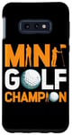 Coque pour Galaxy S10e Mini Golf Champion -----