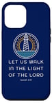 Coque pour iPhone 14 Pro Max Let Us Walk in the Light of the Lord Isaiah Verse Bible Cadeau