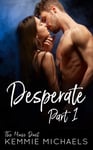 Desperate: Part One (The Muse Duet Book 1)