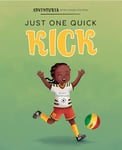 Just One Quick Kick! (Adventures of the Center City Kids)