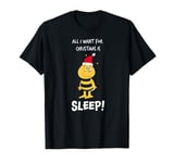 Maya the Bee All I Want For Christmas Is Sleep T-Shirt