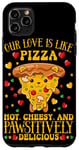 Coque pour iPhone 11 Pro Max L'amour est comme la pizza : piquante, ringarde et