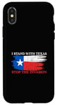 iPhone X/XS I Stand With Texas Stop the Invasion Case