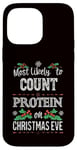 iPhone 14 Pro Max Most Likely to Count Protein on Christmas Eve Funny Gymbro Case