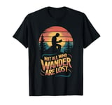 Not all who wander are lost Book reader T-Shirt