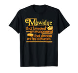 Princess Bride Mawidge Speech T-Shirt