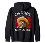 Valentines Day Taco Cat Are My Valentine Animal Mexican Food Zip Hoodie