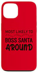 Coque pour iPhone 13 Le plus susceptible de diriger le Père Noël autour de Funny Christmas