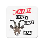 Beware Crazy Goat Man Fridge Magnet - Funny Animal