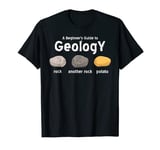 A Beginner Guide To Geology Funny Geologist T-Shirt