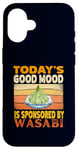 Coque pour iPhone 16 Today's Good Mood est sponsorisé par un amateur de cuisine japonais Wasabi