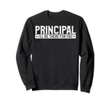 Principal I'll Be There For You Sweatshirt