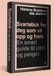 Helena Brodtkorb - Svartebok for deg som vil opp og fram en smart guide til jobb penger Bok