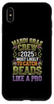 iPhone XS Max Mardi Gras 2025 Most Likely To Catch Beads Like a Pro Case