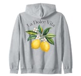 La Dolce Vita Lemon Italian Summer Limoncello Amalfi Coast Zip Hoodie