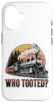 Coque pour iPhone 16 Who Tooted for a Train Lover & Locomotive Lover