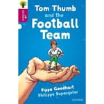 Oxford Reading Tree All Stars: Oxford Level 10 Tom Thumb and the Football Team (häftad, eng)