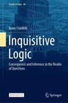 Inquisitive Logic  Consequence and Inference in the Realm of Questions