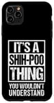 Coque pour iPhone 11 Pro Max Funny Shih-Poo Parent Quote Mixed Dog Breed Shihpoo Lover