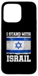 Coque pour iPhone 15 Pro Max I Stand With Israel Tee Cadeau juif Drapeau israélien