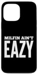 iPhone 13 Pro Max FUNNY MILFIN AIN’T EAZY NEW MOM COOL MOM FUNNY MOM MOMS Case