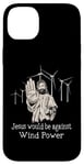 Coque pour iPhone 14 Plus Jésus serait contre l'énergie éolienne, les éoliennes, les parcs éoliens