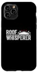 Coque pour iPhone 11 Pro Roofer Whisperer Réparation de toiture en bardeaux