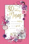 You Are 80 Today MUM Special 80th Birthday Card Perfume Roses Floral Gold Foiled