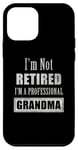 Coque pour iPhone 12 mini Not Retired Professional Grandma - Funny Retirement Retiree