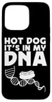 iPhone 15 Pro Max Hot Dog Adult Hot Dog It's In My Dna Case