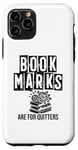 Coque pour iPhone 11 Pro Les marque-pages sont pour quitters livre lecture livres rat de bibliothèque