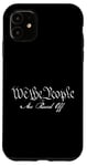 iPhone 11 We the People Are Pissed Off Case