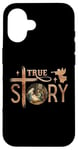 Coque pour iPhone 16 True Story Crèche de Noël Jésus Chrétien Hommes Femmes Enfants