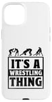 Coque pour iPhone 15 Plus C'est Wrestling Thing Grappling Wrestler