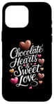 iPhone 16 Pro Max Chocolates HeartsSweet Love ValentinesDay ChocolateLover Case