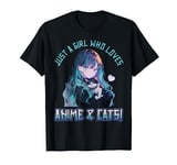 Just a Girl who loves Anime and Cats Manga Anime Lover T-Shirt