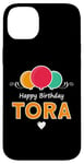 iPhone 14 Plus Happy Birthday saying Tora Case